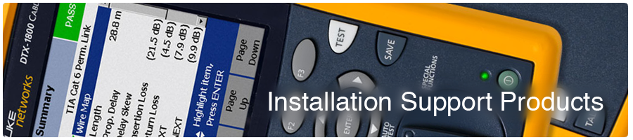 Cabling Installation Support Products