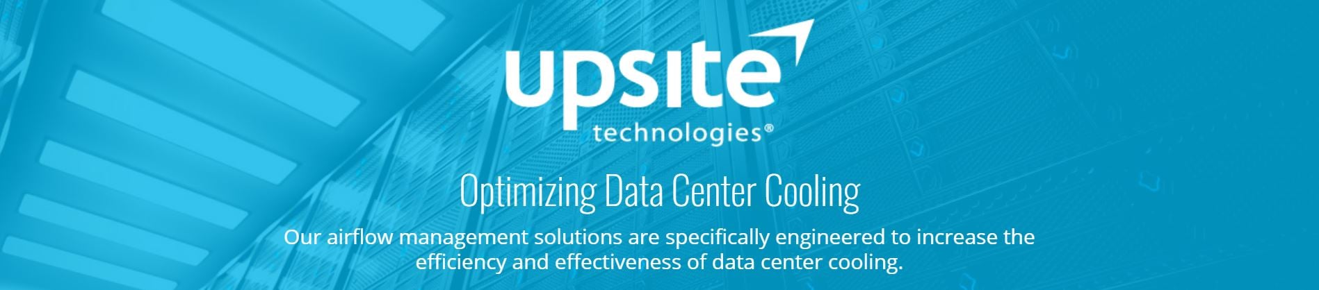 Upsite Tecnologies - Optimizing Data Center Cooling